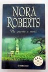 Un secreto a voces / Nora Roberts
