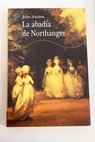 La abada de Northanger / Jane Austen