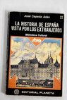 La historia de España vista por los extranjeros / José Cepeda Adán