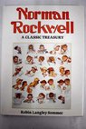 Norman Rockwell a classic treasury / Sommer Robin Langley Rockwell Norman