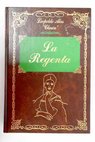 La Regenta / Leopoldo Alas