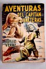 Aventuras del capitn Hatteras / Julio Verne