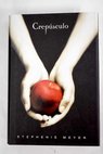 Crepsculo / Stephenie Meyer