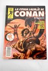 La espada salvaje de Conan el brbaro Cuatro momentos en la vida de Conan N 13 / Roy Thomas