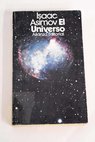 El Universo de la tierra plana a los qusars / Isaac Asimov