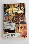 Los últimos días de Kennedy / Jesús Rodríguez Lázaro