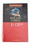El Cid tomo I / Jos Luis Corral Lafuente