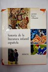 Historia de la literatura infantil española / Carmen Bravo Villasante