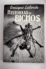 Historias de bichos / Enrique Laborde