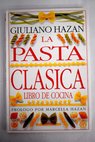 La pasta clásica / Giuliano Hazan