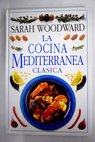 La cocina mediterránea clásica