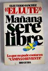 Maana ser libre / Eleuterio Snchez