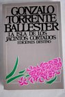 La isla de los jacintos cortados carta de amor con interpolaciones mgicas / Gonzalo Torrente Ballester