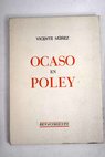 Ocaso en Poley / Vicente Núñez