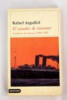 El cazador de instantes cuaderno de travesía 1990 1995 / Rafael Argullol