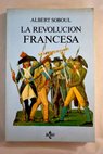 Compendio de la historia de la Revolución Francesa / Albert Soboul