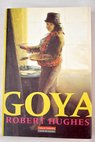 Goya / Robert Hughes