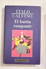 El barn rampante / Italo Calvino