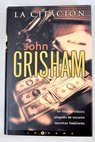 La citacin / John Grisham