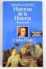 Historias de la historia 3 serie / Carlos Fisas