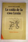 La caída de la casa Lenin / Antonio López Campillo