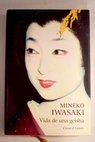 Vida de una geisha / Mineko Iwasaki