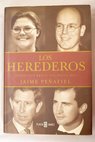 Los herederos / Jaime Peñafiel