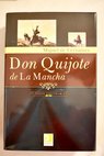 El ingenioso hidalgo Don Quijote de la Mancha / Miguel de Cervantes Saavedra