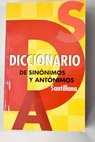 Diccionario de sinnimos y antnimos / Carmen Carrasco