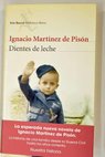 Dientes de leche / Ignacio Martnez de Pisn