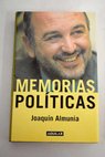 Memorias polticas / Joaqun Almunia