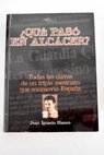Qu pas en Alccer todas las claves de un triple asesinato que conmovi Espaa / Juan Ignacio Blanco