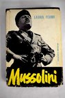 Mussolini / Laura Fermi