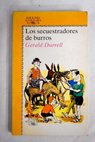 Los secuestradores de burros / Gerald Durrell
