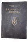 La gran flota britanica 1914 16 operaciones navales inglesas en el Mar del Norte desde la ruptura de hostilidades hasta despes de la batalla de Judlandia / John R Jellicoe