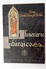 Itinerario litúrgico / Justo Pérez de Úrbel