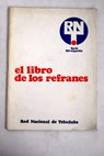El libro de los refranes / Juan Antonio De Laiglesia