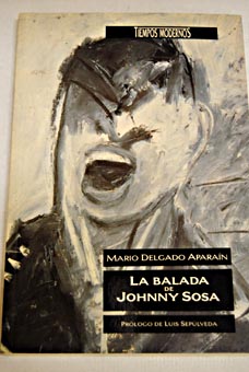 La balada de Johnny Sosa / Mario Delgado Aparan