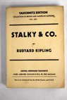 Stalky Co / Rudyard Kipling