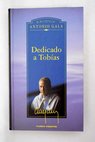 Dedicado a Tobas / Antonio Gala