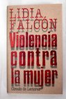 Violencia contra la mujer / Lidia Falcn
