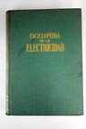 Enciclopedia de la electricidad / Manuel Vidal Espa