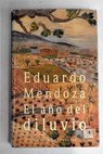 El ao del diluvio / Eduardo Mendoza