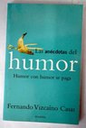 Las ancdotas del humor humor con humor se paga / Fernando Vizcano Casas