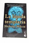 La lpida templaria / Nicholas Wilcox