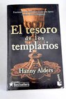 El tesoro de los templarios / Hanny Alders