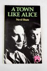 A town like Alice / D R Hill