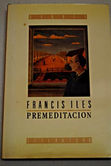 Premeditación / Francis Iles
