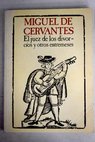 El juez de los divorcios y otros entremeses / Miguel de Cervantes Saavedra