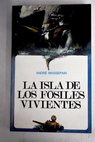 La isla de los fósiles vivientes / André Massepain